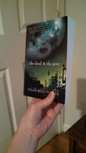 The Dead and The Gone (Life As We Knew It Series)