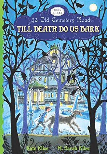 Till Death Do Us Bark (43 Old Cemetery Road, Band 3)