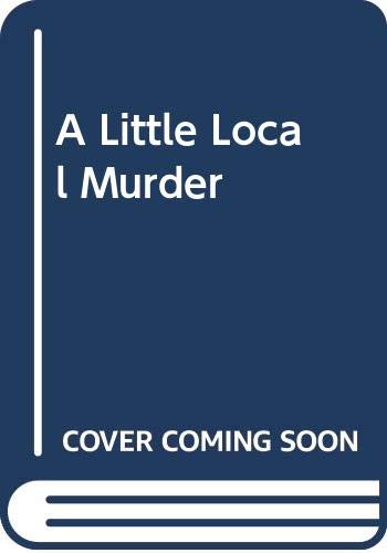 A Little Local Murder