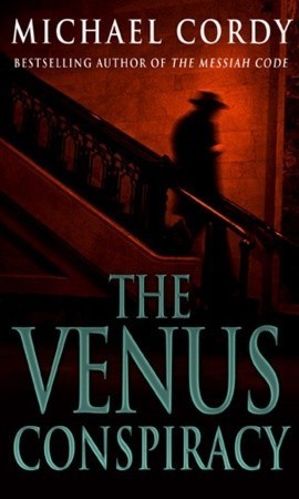 The Venus Conspiracy: a taut, tense and captivating thriller that will have you hooked
