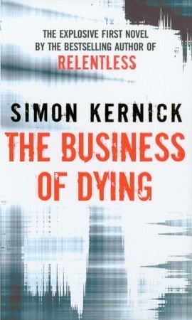 The Business Of Dying: (Dennis Milne 1): Re-issue