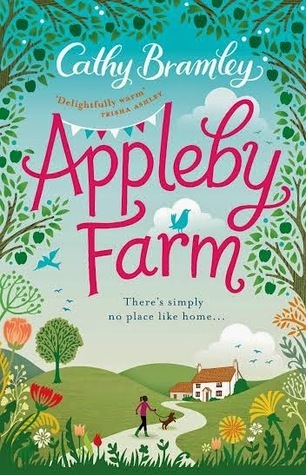 Appleby Farm: The funny, feel-good and uplifting romance from the Sunday Times bestselling author