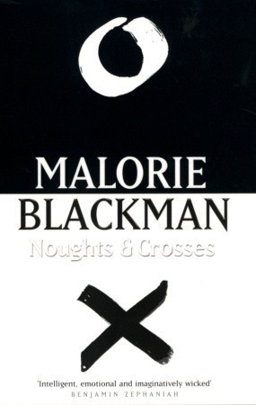 Noughts & Crosses: Book 1 (Noughts And Crosses, Band 1)