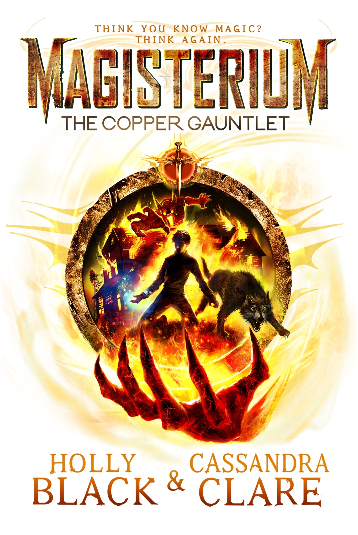 Magisterium: The Copper Gauntlet: Cassandra Clare (The Magisterium, 2)
