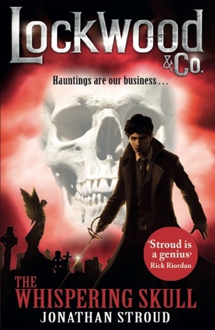 Lockwood & Co: The Whispering Skull: Book 2