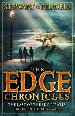 The Edge Chronicles 7: The Last of the Sky Pirates: First Book of Rook