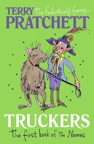 Truckers: The First Book of the Nomes (The Bromeliad, 1)