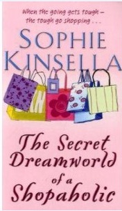 The Secret Dreamworld Of A Shopaholic: (Shopaholic Book 1)