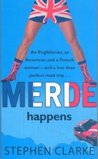 Merde Happens: An Englishman, an American and a French woman - and less than a perfect trip . . . (Paul West, 6)