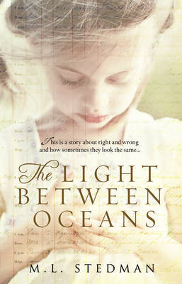 The Light Between Oceans: The emotional, must-read Sunday Times bestselling historical novel