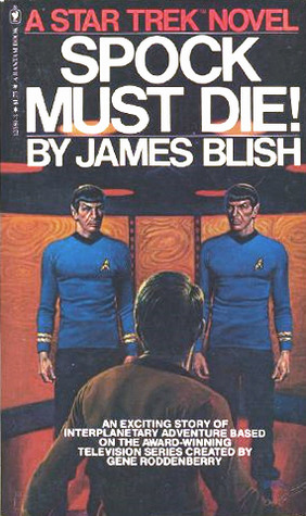 Spock Must Die!