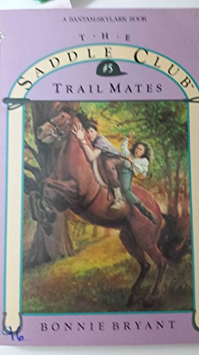 Trail Mates (Saddle Club, Band 5)