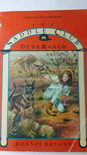 Dude Ranch (Saddle Club, 6)