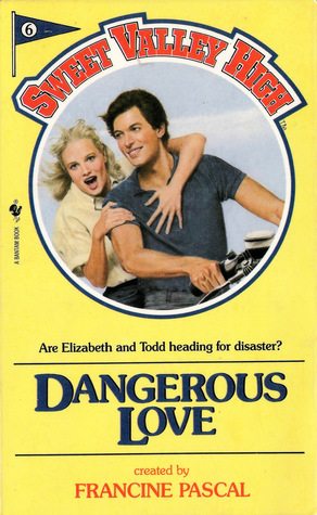 Dangerous Love (Sweet Valley High)