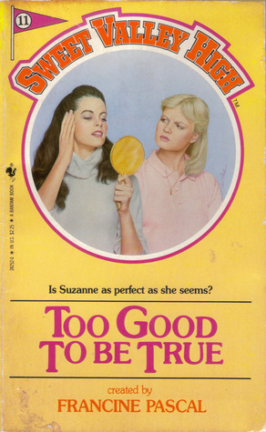 Too Good to be True (Sweet Valley High)