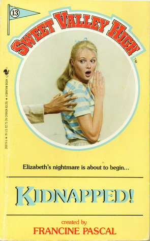 KIDNAPPED! # 13 (Sweet Valley High)