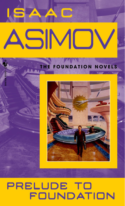 Prelude to Foundation: Isaac Asimov