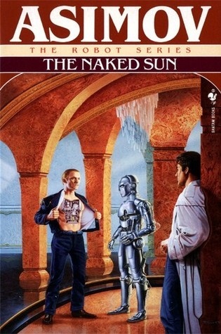 The Naked Sun (The Robot Series, Band 3)