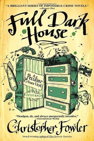 Full Dark House: A Peculiar Crimes Unit Mystery