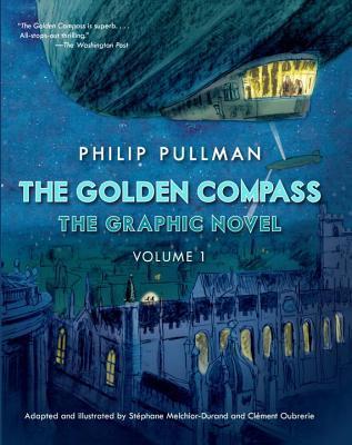 The Golden Compass Graphic Novel, Volume 1 (His Dark Materials, Band 1)
