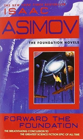 Forward the Foundation: Isaac Asimov