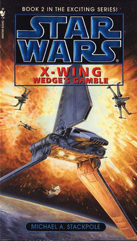 Wedge's Gamble: Star Wars Legends (X-Wing) (Star Wars: Rogue Squadron- Legends, Band 2)