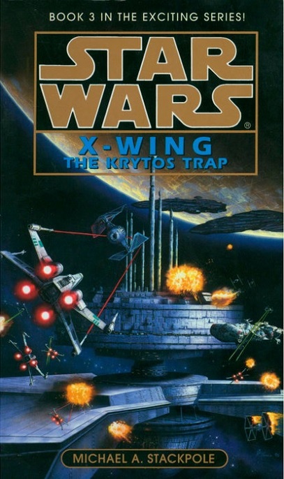 The Krytos Trap: Star Wars Legends (X-Wing) (Star Wars: X-Wing - Legends, Band 3)