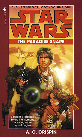 The Paradise Snare: Star Wars Legends (The Han Solo Trilogy) (Star Wars: The Han Solo Trilogy - Legends, Band 1)