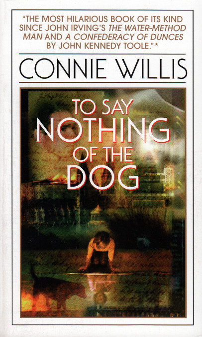 To Say Nothing of the Dog: Or How We Found the Bishop's Bird Stump at Last (Oxford Time Travel)