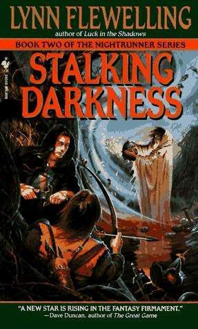 Stalking Darkness: The Nightrunner Series, Book 2