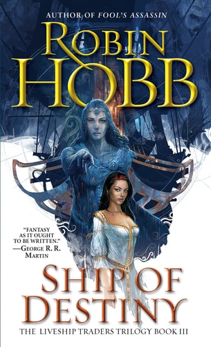 Ship of Destiny: The Liveship Traders (Liveship Traders Trilogy, Band 3)