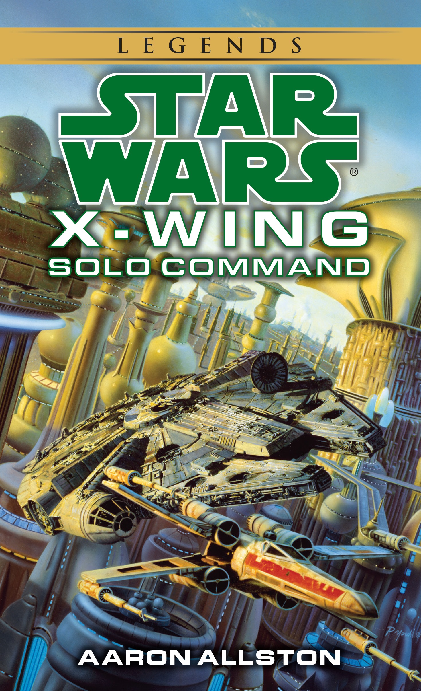 Solo Command: Star Wars Legends (X-Wing) (Star Wars: X-Wing - Legends, Band 7)