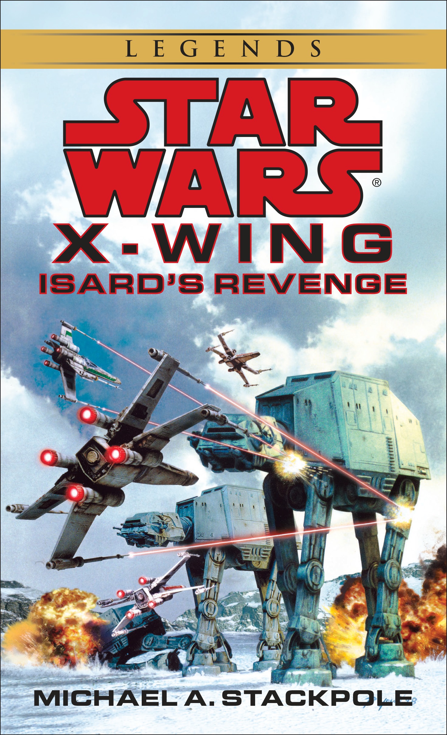 Isard's Revenge: Star Wars Legends (X-Wing): Star Wars Legends (Rogue Squadron) (Star Wars: X-Wing - Legends, Band 8)