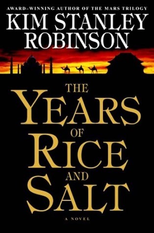 The Years of Rice and Salt: A Novel