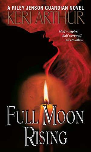 Full Moon Rising (Riley Jenson Guardian, Band 1)