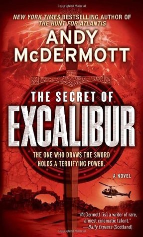 The Secret of Excalibur: A Novel (Nina Wilde and Eddie Chase, Band 3)