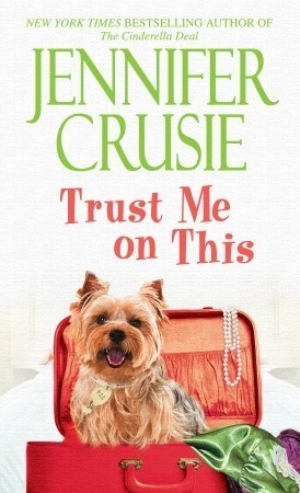 Trust Me on This: A Novel (Loveswept Loveswept)