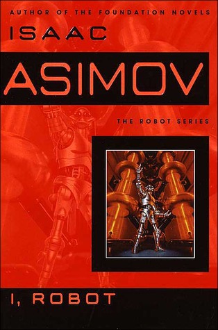 I, Robot (The Robot Series, Band 1)