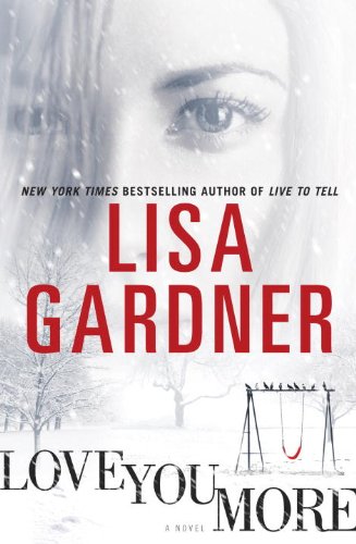 Love You More: A Dectective D. D. Warren Novel