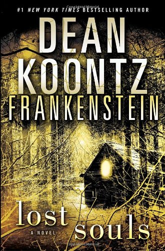 Frankenstein: Lost Souls: A Novel (Dean Koontz’s Frankenstein, 4)