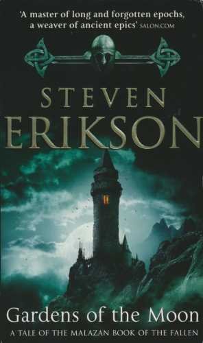 Gardens Of The Moon: (Malazan Book Of The Fallen 1) (The Malazan Book Of The Fallen, Band 1)