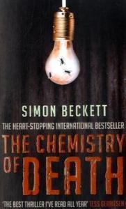 The Chemistry of Death: The skin-crawlingly frightening David Hunter thriller