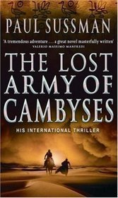 The Lost Army Of Cambyses: a heart-pounding and adrenalin – fuelled adventure thriller set in Egypt