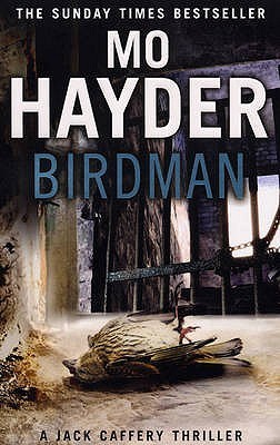 Birdman: Jack Caffery Series 1: Featuring Jack Caffrey, star of BBC’s Wolf series. A tense and terrifying thriller from the bestselling author