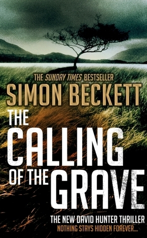 The Calling of the Grave: (David Hunter 4)