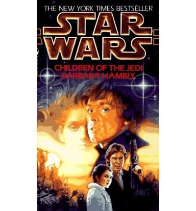 [(Star Wars: Children of the Jedi)] [Author: Barbara Hambly] published on (November, 1996)