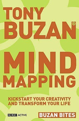 Mind Mapping: Kickstart Your Creativity and Transform Your Life (Buzan Bites)