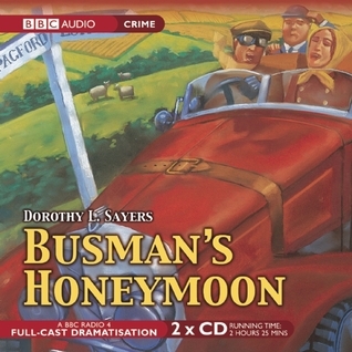 Busman's Honeymoon (BBC Audio Collection: Crime)