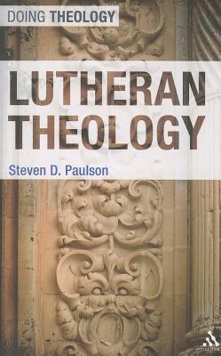 Lutheran Theology (Doing Theology)