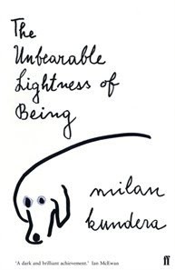 The Unbearable Lightness of Being: Milan Kundera
